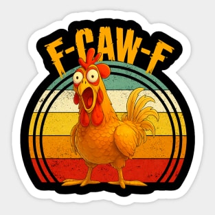 f-caw-f Sticker